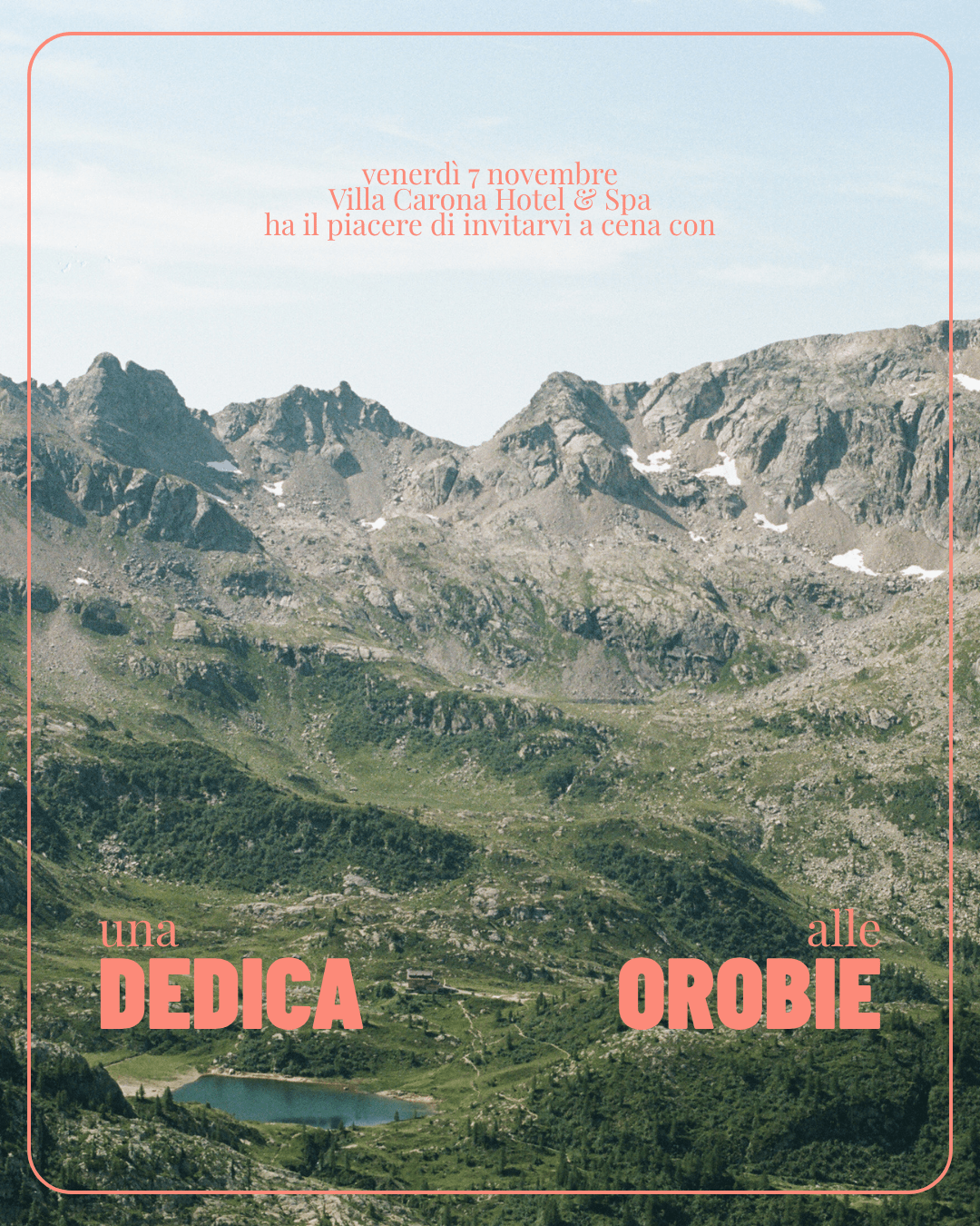 Locandina dell’evento Una Dedica alle Orobie a Villa Carona Hotel & Spa, dedicato ai sapori autentici delle montagne bergamasche